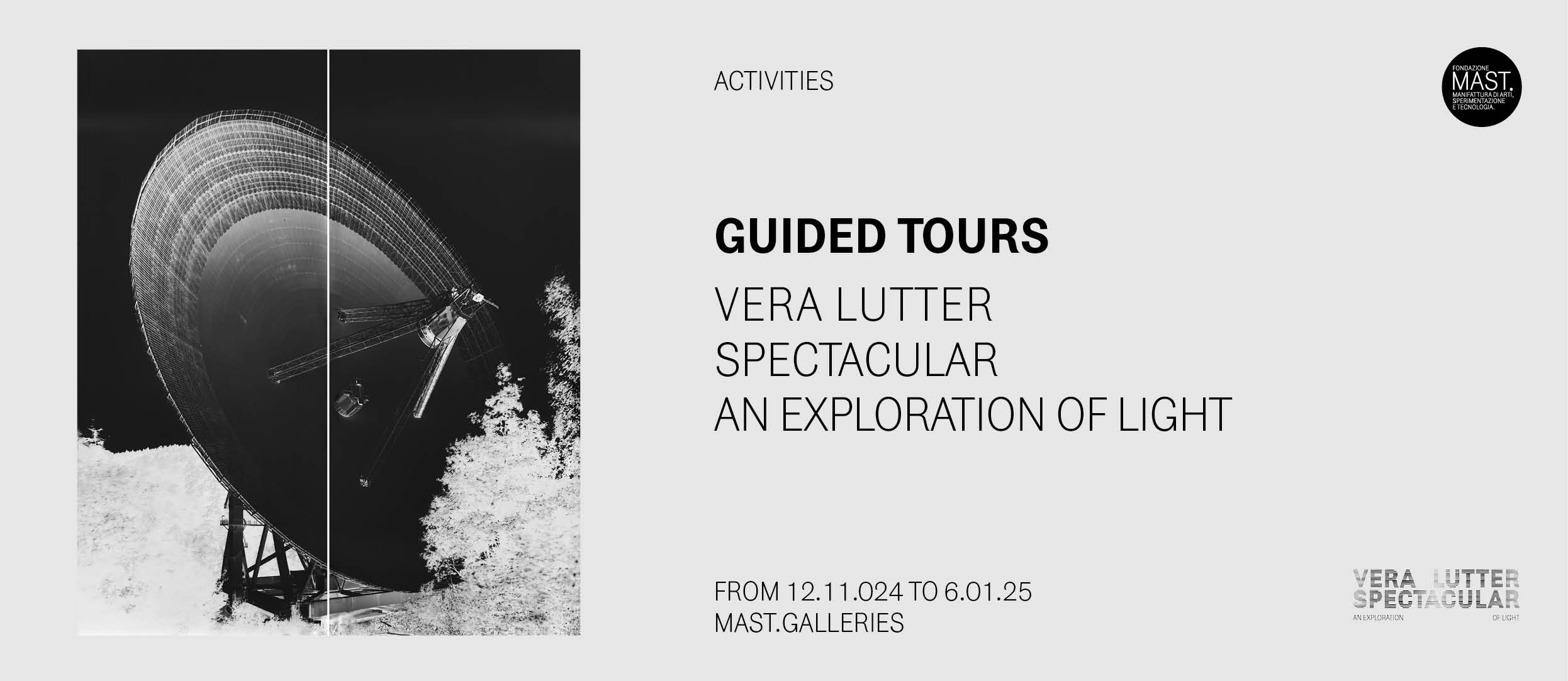 Guided tours Vera Lutter. Spectacular. An exploration of light